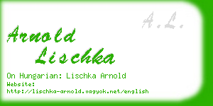 arnold lischka business card